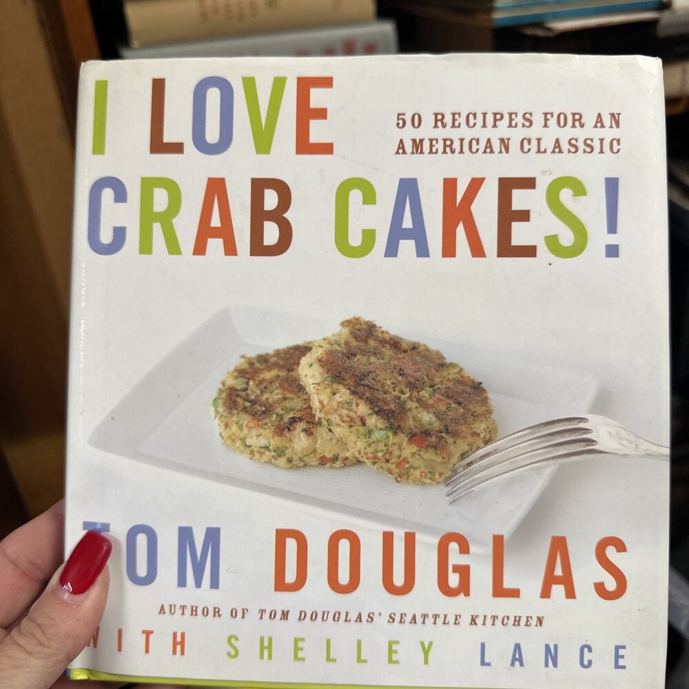 I Love‎ Crab Cakes!: 50 Recipes for a..., Lance, Shelley